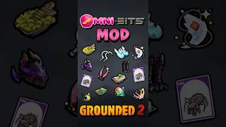 Omni Bits Mod For Grounded 2 Out Now!! #shorts