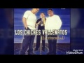 Los chiches vallenatos enganchado