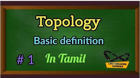 Topology basic definition with examples | Tamil explanation | Topology | Limit breaking tamizhaz