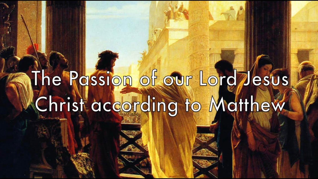 The Passion According to Matthew (By Grace New Lenox YouTube