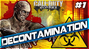 COD Zombies: "DECONTAMINATION" Custom Zombies #1 | "NO MORE GLITCHES" - Call of Duty Custom Zombies