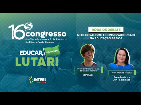 Roda de debate sobre Neoliberalismo e Conservadorismo na Educação Básica.