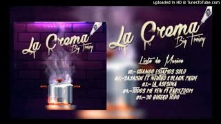 Treizy - Cuando Estamos Solos  #LaCrema (The Mixtape)