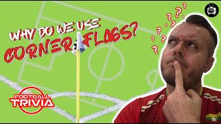 Why Do We Use CORNER FLAGS in football?