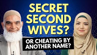 Is Secret Polygamous Marriage Considered Cheating? Dr. Shabir Ally & Dr. Safiyyah Ally