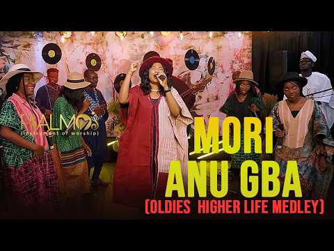 PSALMOS -  MORI ANU GBA OLDIES HIGHER LIFE Medley