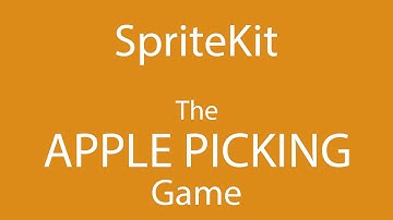 iOS Apps: Creating a simple SpriteKit Game! (Apple Picking)