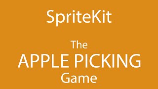 iOS Apps: Creating a simple SpriteKit Game! (Apple Picking) screenshot 2