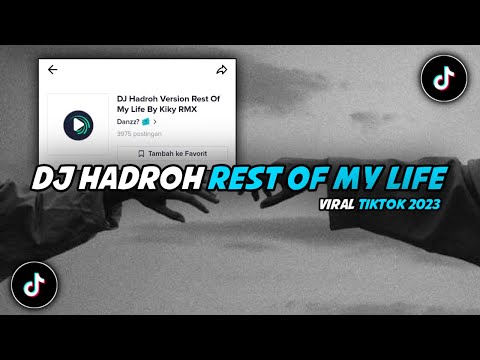 DJ Hadroh Version Rest Of My Life Sound Danzz || Viral Tiktok 2023