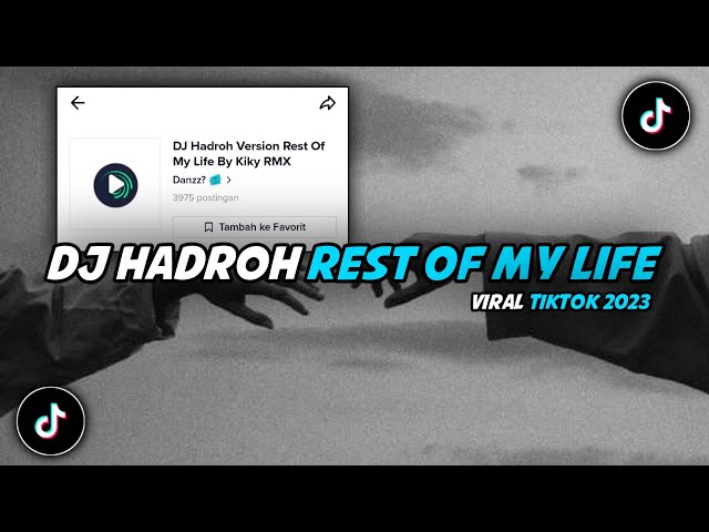 DJ Hadroh Version Rest Of My Life Sound Danzz || Viral Tiktok 2023 class=