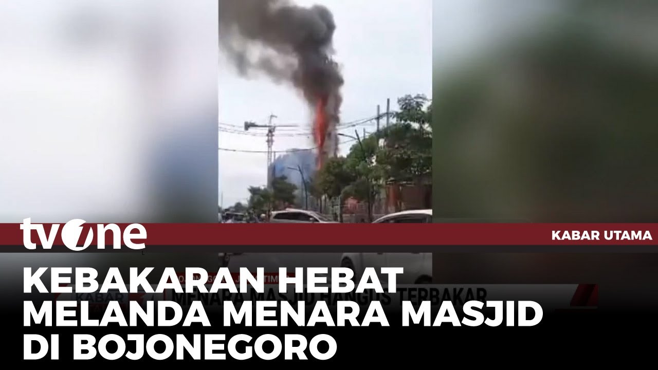 Menara Masjid Agung Bojonegoro Terbakar Hebat | Kabar Utama tvOne