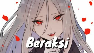 Nightcore - Beraksi
