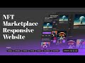 🚀 09 - Responsive NFT Full Website Design for Beginners | Figma &amp; CSS Flexbox, Grids, JavaScript