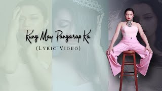 Kung May Pangarap Ka Lyric Video
