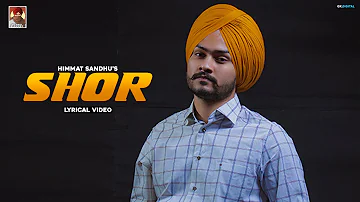 Shor : Himmat Sandhu (Lyrical Video) Latest Punjabi Album 2020