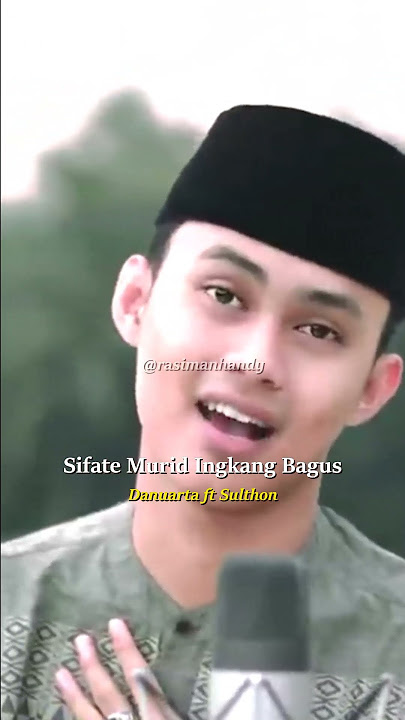 Danuarta ft Sulthoni | Sifate Murid Ingkang Bagus Part 3 #shorts #sholawat #hiburan