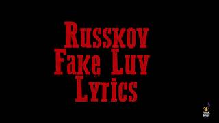 Russkov - Fake Luv (LYRICS)