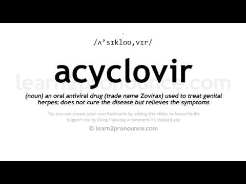 Pronunciation of Acyclovir | Definition of Acyclovir