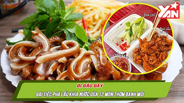 ĐẠI TIỆC PHÁ LẤU KHÌA NƯỚC DỪA 12 MÓN THƠM BANH MŨI