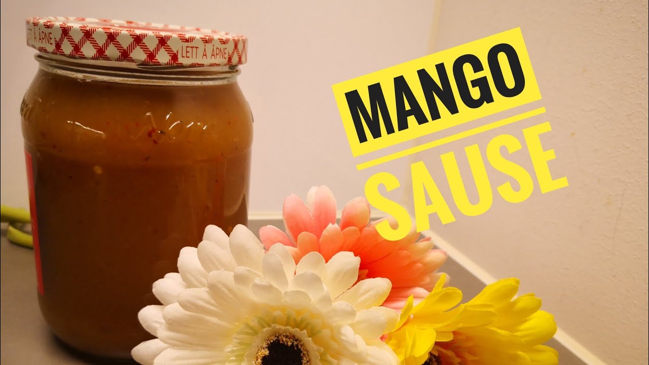 Mango Sauce | How to make mango sauce | Sweet and Chili Mango Sauce ...