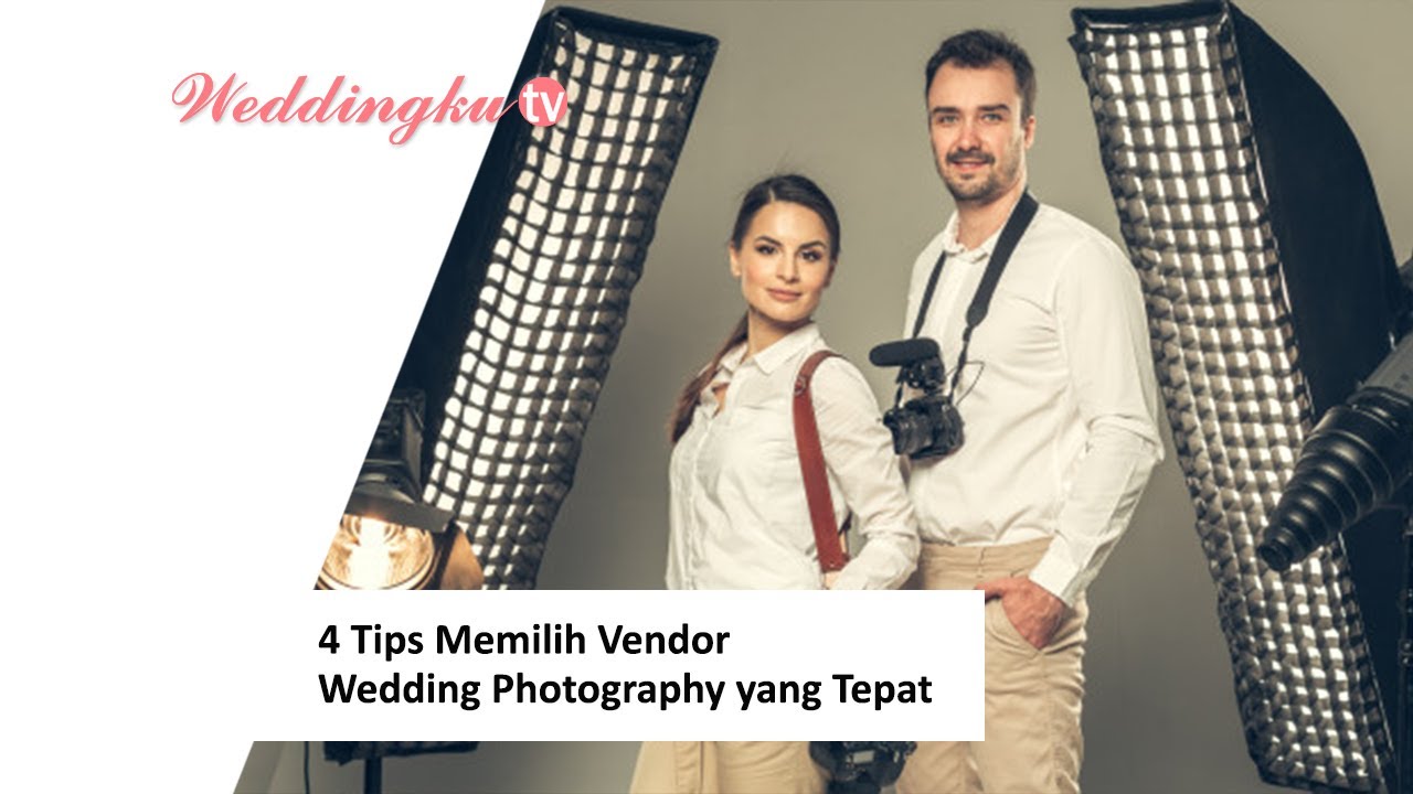 4 Tips Memilih Vendor Wedding Photography yang Tepat YouTube