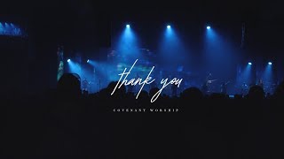 Watch Covenant Worship Thank You video