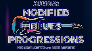 Chordplay - Modified Blues Progressions
