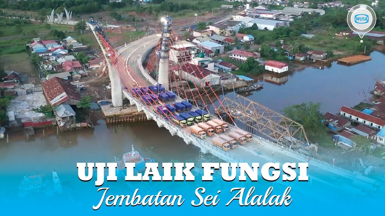Uji Laik Fungsi Jembatan Sei Alalak