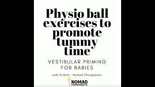 Tummy Time - Physio Ball edition