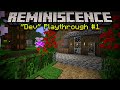 BEST START!? | Minecraft Reminiscence "Dev" Playthrough #1