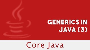 Core Java | Generics in Java  (3) | Part 82