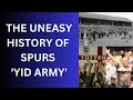 THE UNEASY HISTORY OF SPURS 