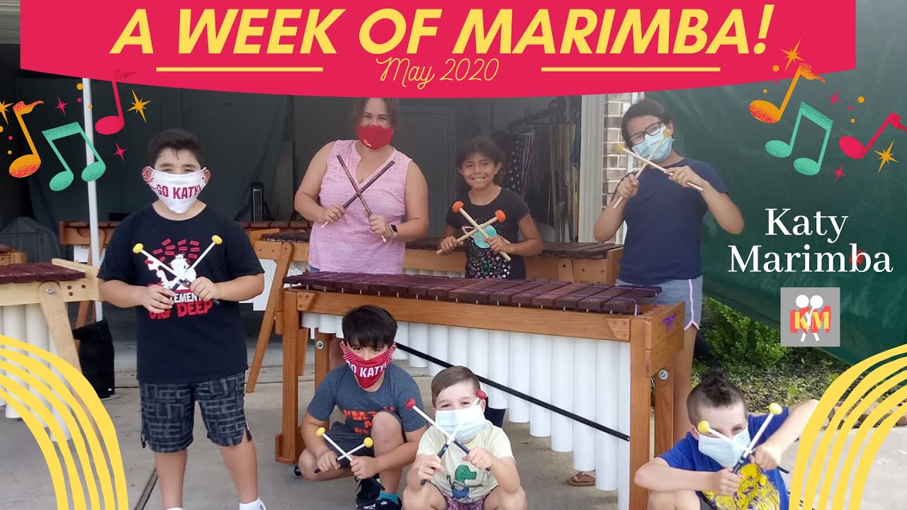 Katy Marimba Free Marimba Camp Showcase! May 29, 2020 YouTube
