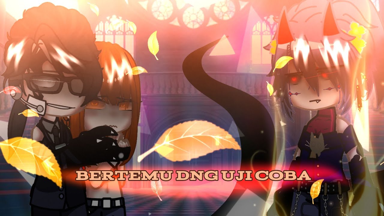 🌌_- bertemu dng uji coba -_🌆(gacha nebula Indonesia/gnmm)