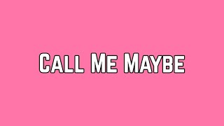 Carly Rae Jepsen - Call Me Maybe (Lyric Video)