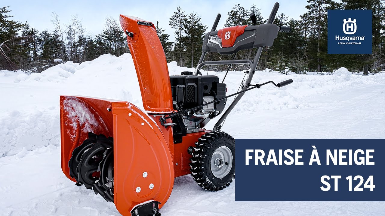 HUSQVARNA Fraise à Neige ST 124  Caractéristiques et fonctions du