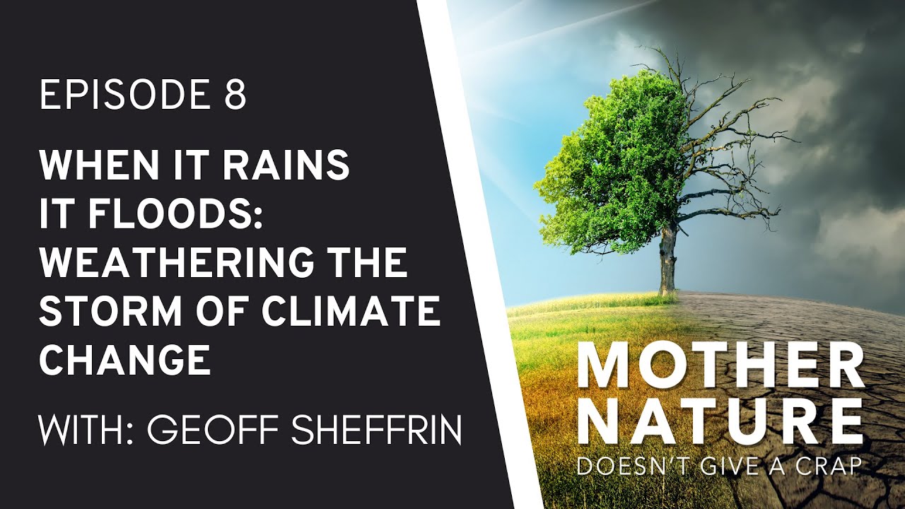 When it Rains it Floods: Weathering the Storm of Climate Change