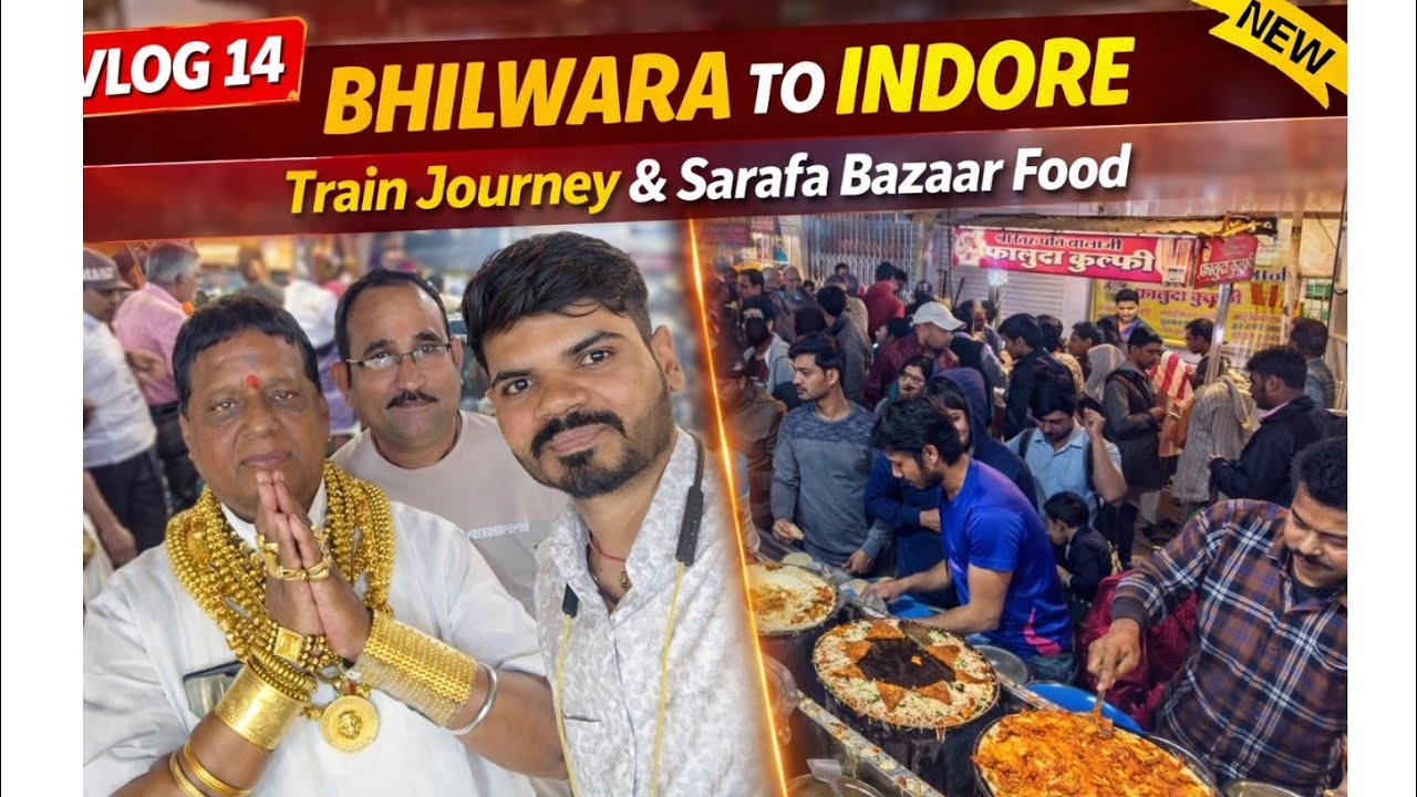 Bhilwara To Indore | Train Safar, Neemach Station & Sarafa Bazaar Street Food | Vlog 14