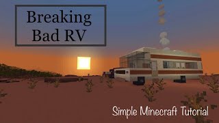 How to build the rv from Breaking Bad- Simple Minecraft Tutorial