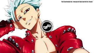 Drumstep The Seven Deadly Sins   Netsujou No Spectrum Dj A H s Remix