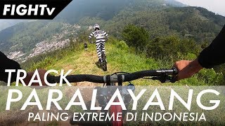 track downhill paling extreme di indonesia...// Track PARALAYANG // FIGHTv
