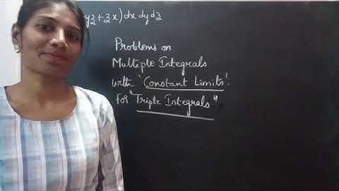 Problems on Multiple Integrals with Constant Limits for Triple Integrals,part2.MathGraduationlevLec4
