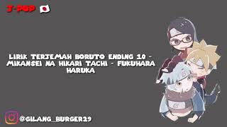 Vignette de la vidéo "Lirik Terjemah Boruto Ending 10 | - Mikansei na hikari tachi - Fukuhara Haruka"