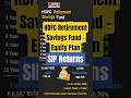 HDFC Retirement Savings Fund - Equity Plan | #sip #shorts #mutualfunds