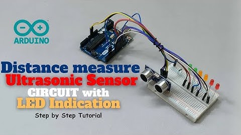 Ultra Sonic Distance Measure Circuit with LED Indication  using Arduino UNO