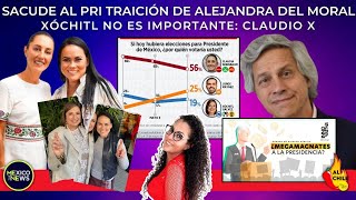 #EnVivo | Traición de Ale del Moral sacude al PRI | "Xóchitl no es importante": Claudio X González