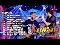 HANYA SATU - FENDIK ADELLA ft DIFARINA INDRA ADELLA FULL ALBUM TERBARU 2024