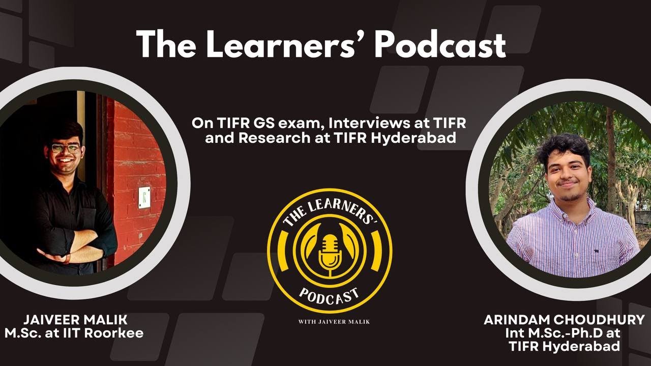 Arindam talks about TIFR GS Preparation, Interview, Research Exposure and Overall Life at TIFR | TLP