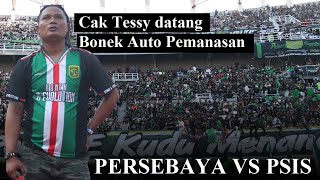 Cak Tessy Datang Bonek Auto Berdiri dan Bernyanyi | Persebaya vs PSIS