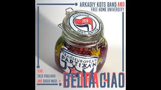Белла Чао/Bella Ciao. Arkadiy Kots Band feat. Enza Pagliara & Dario Muci.
